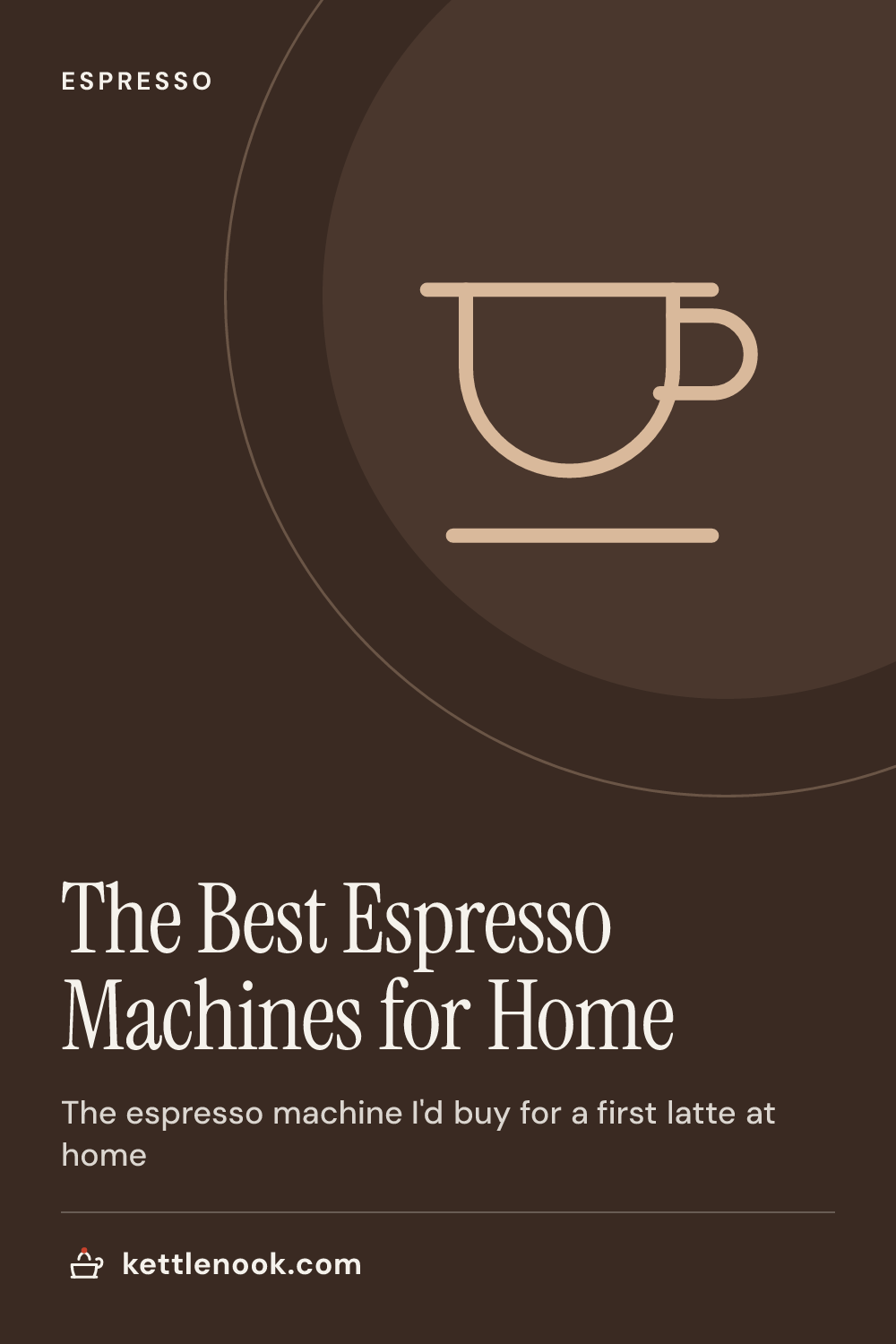 Pinterest pin for The Best Espresso Machines for Home