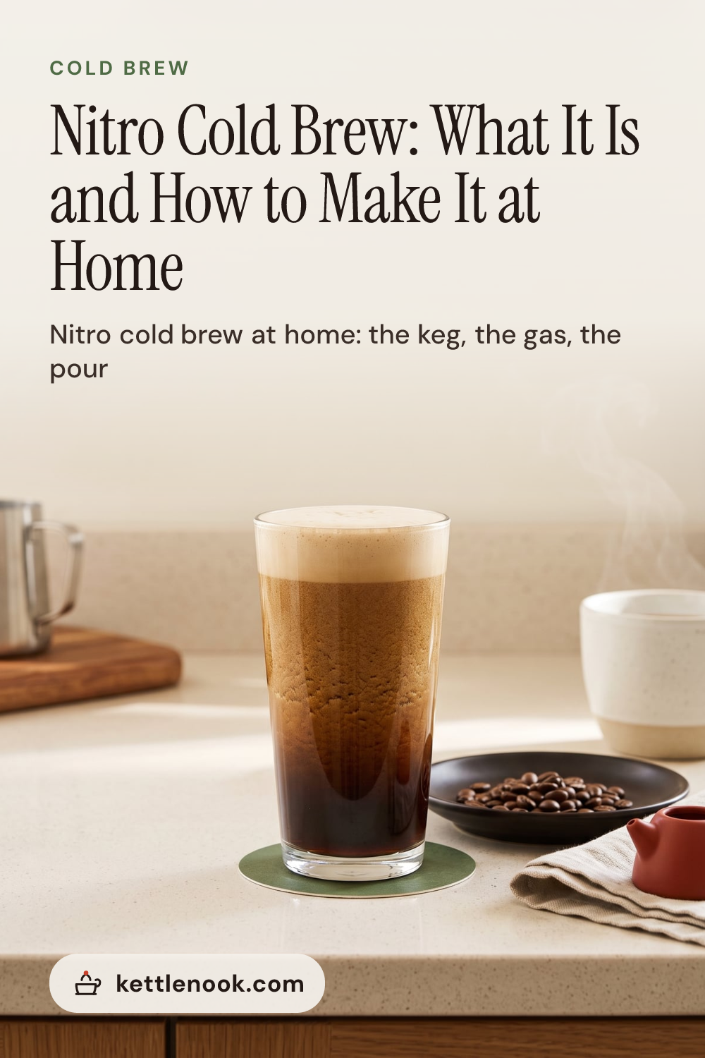Pinterest pin for Nitro Cold Brew: What It Is and How to Make It at Home